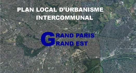 Présentation du Projet d'Aménagement et de Développement Durables (PADD) du territoire Grand Paris Grand Est